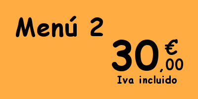 Menú 2 - 30€ IVA incluido